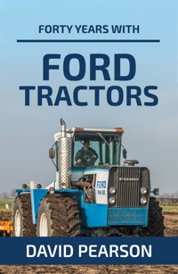 Forty Years with Ford Tractors - David Pearson - E-Book