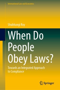 When Do People Obey Laws? - Shubhangi Roy - E-Book