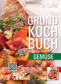 Grundkochbuch - Einzelkapitel Gemüse - Dr. Oetker - E-Book