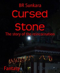 Cursed Stone - BR Sunkara - E-Book