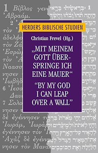 "Mit meinem Gott überspringe ich eine Mauer"/"By my God I can leap over a wall" -  - E-Book