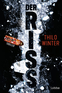 Der Riss - Thilo Winter - E-Book