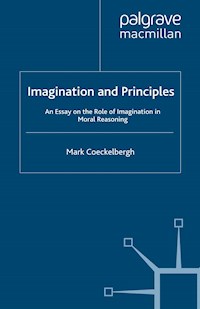 Imagination and Principles - M. Coeckelbergh - E-Book