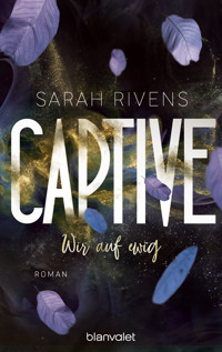 Captive - Wir auf ewig - Sarah Rivens - E-Book