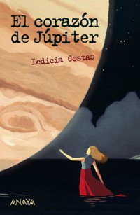 El corazón de Júpiter - Ledicia Costas - E-Book