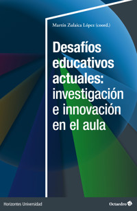 Desafíos educativos actuales: investigación e innovación en el aula -  - E-Book