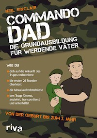 Commando Dad (Deutsche Ausgabe) - Neil Sinclair - E-Book