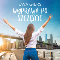 Wyprawa po szczęście - Ewa Giers - Hörbuch