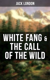 White Fang & The Call of the Wild - Jack  London - E-Book