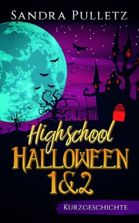 Highschool Halloween 1+2 - Sandra Pulletz - E-Book
