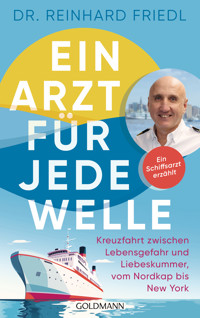 Ein Arzt für jede Welle - Reinhard Friedl - E-Book