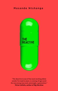 The Reactive - Masande Ntshanga - E-Book