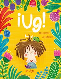 ¡Ug! - Rafael Ordoñez - E-Book