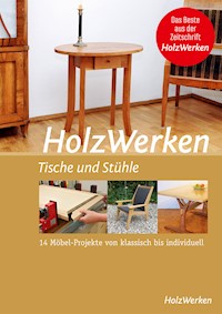 HolzWerken - Tische und Stühle - Vincentz Network GmbH & Co KG - E-Book