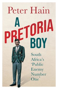 A Pretoria Boy - Peter Hain - E-Book