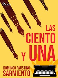 Las ciento y una - Domingo Faustino Sarmiento - E-Book