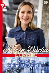 Nur eine kleine Angestellte - Karin Bucha - E-Book