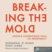 Breaking the Mold - Raghuram G. Rajan - Hörbuch