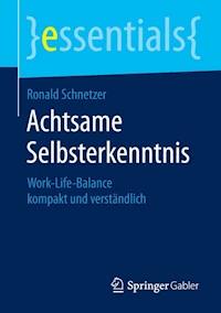 Achtsame Selbsterkenntnis - Ronald Schnetzer - E-Book