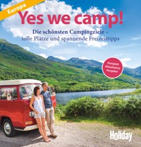 HOLIDAY Reisebuch: Yes we camp! Europa - Heidi Siefert - E-Book