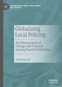Globalizing Local Policing - David Sausdal - E-Book