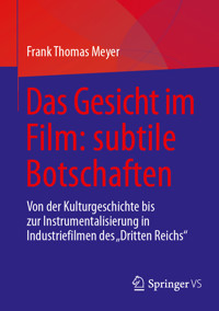 Das Gesicht im Film: subtile Botschaften - Frank Thomas Meyer - E-Book