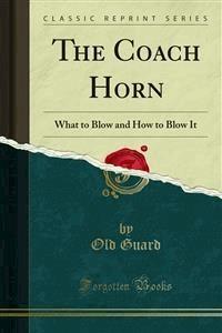 The Coach Horn - Old Guard - E-Book
