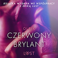 Czerwony brylant - opowiadanie erotyczne - Olrik - Hörbuch