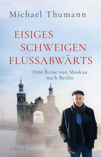 Eisiges Schweigen flussabwärts - Michael Thumann - E-Book