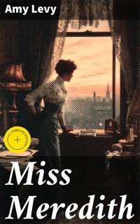 Miss Meredith - Amy Levy - E-Book