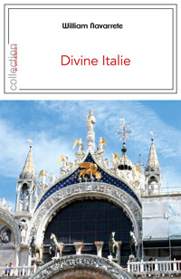 Divine Italie - William Navarrete - E-Book