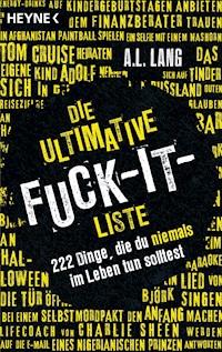 Die ultimative Fuck-it-Liste - A.L. Lang - E-Book