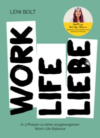 Work Life Liebe -  - E-Book