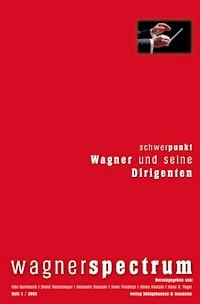 Wagner und seine Dirigenten -  - E-Book