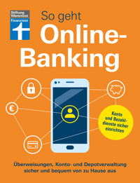 So geht Onlinebanking - Bankgeschäfte im Internet für Einsteiger -  - E-Book