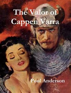 The Valor of Cappen Varra - Poul Anderson - E-Book