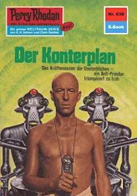 Perry Rhodan 638: Der Konterplan - Ernst Vlcek - E-Book