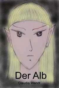 Der Alb - Claudia Wendt - E-Book