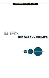 The Galaxy Primes - E. E. Smith - E-Book