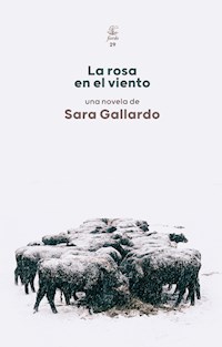 La rosa en el viento - Sara Gallardo - E-Book