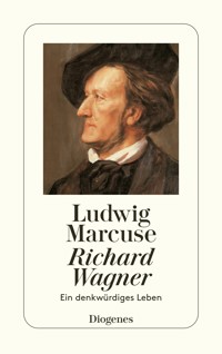 Richard Wagner - Ludwig Marcuse - E-Book