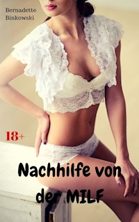 Nachhilfe von der MILF - Bernadette Binkowski - E-Book