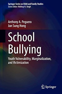 School Bullying - Anthony A. Peguero - E-Book