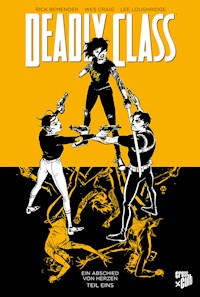Deadly Class 11: Ein Abschied von Herzen - Teil 1 - Rick Remender - E-Book
