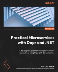 Practical Microservices with Dapr and .NET - Davide Bedin - E-Book