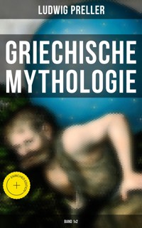 Griechische Mythologie (Band 1&2) - Ludwig Preller - E-Book