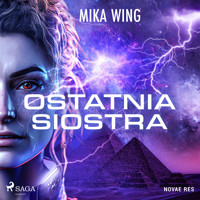 Ostatnia siostra - Mika Wing - Hörbuch