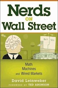 Nerds on Wall Street - David J. Leinweber - E-Book