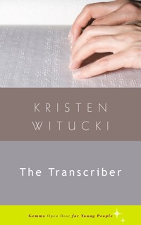 The Transcriber - Kristen Witucki - E-Book