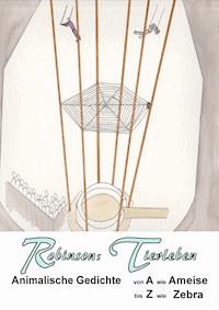Robinsons Tierleben - null Robinson - E-Book